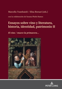 Imagen de portada: Ensayos sobre vino y literatura, historia, identidad, patrimonio II 1st edition 9783631886243