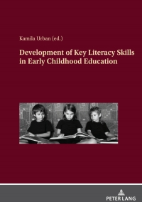 صورة الغلاف: Development of Key Literacy Skills in Early Childhood Education 1st edition 9783631886458