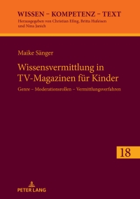 Imagen de portada: Wissensvermittlung in TV-Magazinen fuer Kinder 1st edition 9783631886922