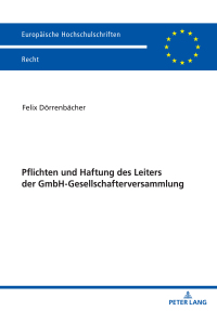 Cover image: Pflichten und Haftung des Leiters der GmbH-Gesellschafterversammlung 1st edition 9783631876640