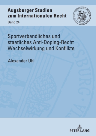 Cover image: Sportverbandliches und staatliches Anti-Doping-Recht Wechselwirkung und Konflikte 1st edition 9783631850473