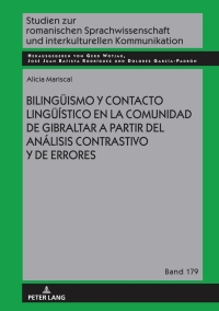 Cover image: Bilingueismo y contacto lingueístico en la comunidad de Gibraltar a partir del análisis contrastivo y de errores 1st edition 9783631889145