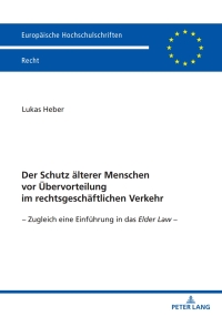 Imagen de portada: Der Schutz aelterer Menschen vor Uebervorteilung im rechtsgeschaeftlichen Verkehr 1st edition 9783631890172