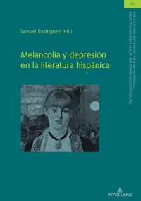 表紙画像: Melancolía y depresión en la literatura hispánica 1st edition 9783631865101