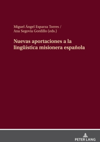 Cover image: Nuevas aportaciones a la lingueística misionera española 1st edition 9783631872444