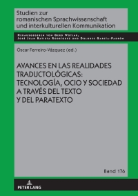 Cover image: Avances en las realidades traductológicas: tecnología, ocio y sociedad a través del texto y del paratexto 1st edition 9783631808108