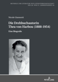 Cover image: Die Drehbuchautorin Thea von Harbou (1888-1954) 1st edition 9783631891155