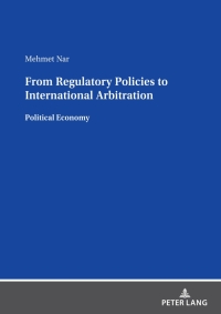 Cover image: From Regulatory Policies to International Arbitration 1st edition 9783631890677