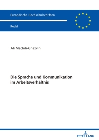 Cover image: Die Sprache und Kommunikation im Arbeitsverhaeltnis 1st edition 9783631891735