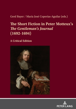 Cover image: The Short Fiction in Peter Motteux’s «The Gentleman’s Journal» (1692-1694) 1st edition 9783631892503