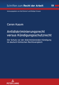 Cover image: Antidiskriminierungsrecht versus Kuendigungsschutzrecht 1st edition 9783631882399