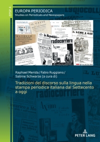 Cover image: Tradizioni del discorso sulla lingua nella stampa periodica italiana dal Settecento a oggi 1st edition 9783631892862