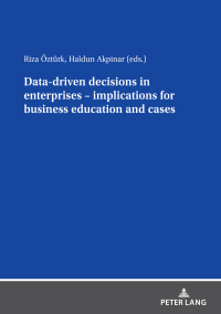 Cover image: Data driven decisions in enterprises – implications for business education and cases 1st edition 9783631878712