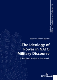 Imagen de portada: The Ideology of Power in NATO Military Discourse 1st edition 9783631893173