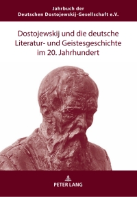 Cover image: Dostojewskij und die deutsche Literatur- und Geistesgeschichte im 20. Jahrhundert 1st edition 9783631893357