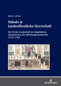Cover image: Staende & landesfuerstliche Herrschaft 1st edition 9783631893661