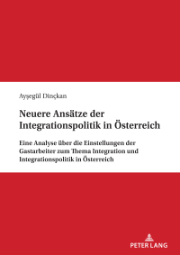 Imagen de portada: Neuere Ansaetze der Integrationspolitik in Oesterreich 1st edition 9783631892091