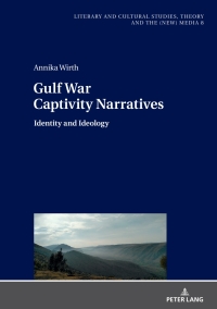 Imagen de portada: Gulf War Captivity Narratives 1st edition 9783631894323