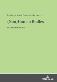 Cover image: (Non)Human Bodies 1st edition 9783631882351