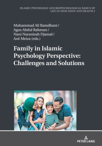 Titelbild: Family in Islamic Psychology Perspective: Challenges and Solutions 1st edition 9783631894576