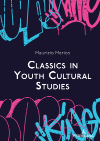 Cover image: Classics in Youth Cultural Studies 1st edition 9783631894859