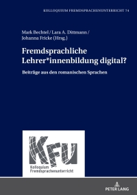 Imagen de portada: Fremdsprachliche Lehrer*innenbildung digital? 1st edition 9783631843604