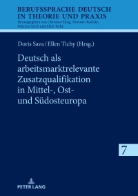 صورة الغلاف: Deutsch als arbeitsmarktrelevante Zusatzqualifikation in Mittel-, Ost- und Suedosteuropa 1st edition 9783631895689