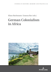 Cover image: German Colonialism in Africa 1st edition 9783631896389