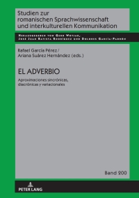 表紙画像: El adverbio: aproximaciones sincrónicas, diacrónicas y variacionales 1st edition 9783631896808