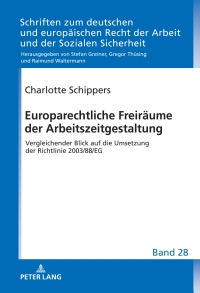 Cover image: Europarechtliche Freiraeume der Arbeitszeitgestaltung 1st edition 9783631898345