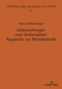 Imagen de portada: Untersuchungen zum Urslavischen: Appendix zur Morphematik 1st edition 9783631899298