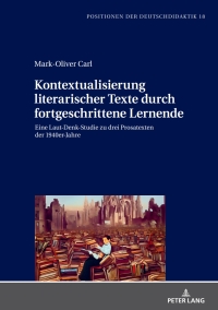 Cover image: Kontextualisierung literarischer Texte durch fortgeschrittene Lernende 1st edition 9783631899533