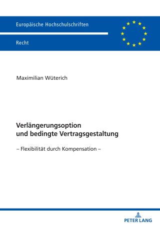 Cover image: Verlaengerungsoption und bedingte Vertragsgestaltung 1st edition 9783631899021