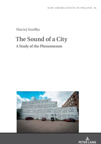 Cover image: The Sound of a City: A Study of the Phenomenon 1st edition 9783631879580