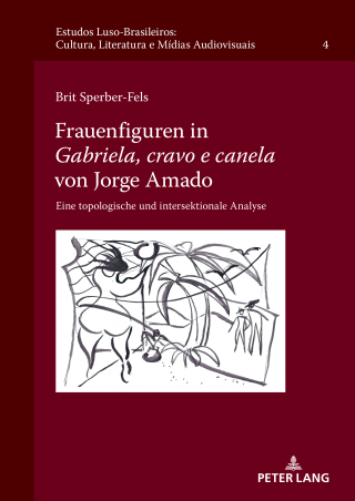 Immagine di copertina: Frauenfiguren in "Gabriela, cravo e canela" von Jorge Amado 1st edition 9783631900376