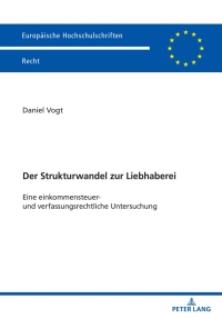 表紙画像: Der Strukturwandel zur Liebhaberei 1st edition 9783631897935