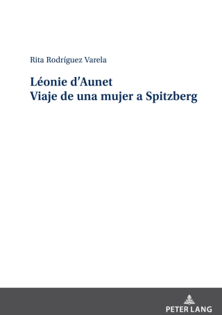 Omslagafbeelding: Léonie d’Aunet Viaje de una mujer a Spitzberg 1st edition 9783631900857