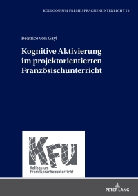 Cover image: Kognitive Aktivierung im projektorientierten Franzoesischunterricht 1st edition 9783631901441