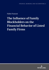 Cover image: The Influence of Family Blockholders on the Financial Behavior of Listed Family Firms 1st edition 9783631901274