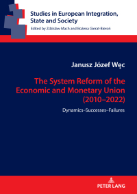 صورة الغلاف: The System Reform of the Economic and Monetary Union (2010-2022) 1st edition 9783631896198
