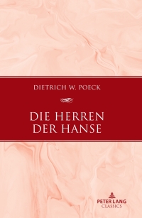 Imagen de portada: Die Herren der Hanse 1st edition 9783631903308