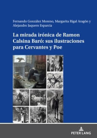 Cover image: La mirada irónica de Ramon Calsina Baró: sus ilustraciones para Cervantes y Poe 1st edition 9783631903148