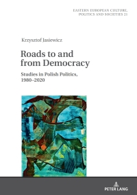 صورة الغلاف: Roads to and from Democracy 1st edition 9783631882870