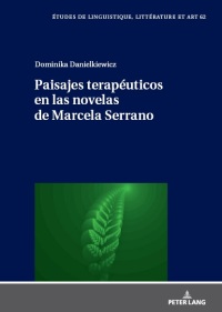 Immagine di copertina: Paisajes terapéuticos en las novelas de Marcela Serrano 1st edition 9783631899120