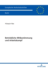 Cover image: Betriebliche Mitbestimmung und Arbeitskampf 1st edition 9783631902059