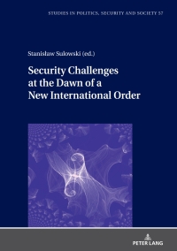 Imagen de portada: Security Challenges at the Dawn of a New International Order 1st edition 9783631904596