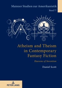 Cover image: Atheism and Theism in Contemporary Fantasy Fiction 1st edition 9783631905753