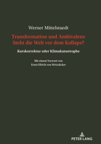 Imagen de portada: Transformation und Ambivalenz. Steht die Welt vor dem Kollaps? 1st edition 9783631889787