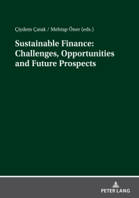 صورة الغلاف: Sustainable Finance: Challenges, Opportunities and Future Prospects 1st edition 9783631905814