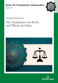 Omslagafbeelding: Der Dualismus von Recht und Pflicht im Islam 1st edition 9783631905951